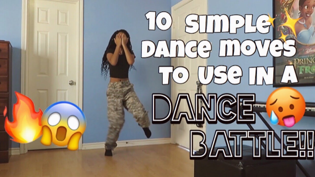 10 SIMPLE DANCE MOVES TO USE IN A DANCE BATTLE!!🔥