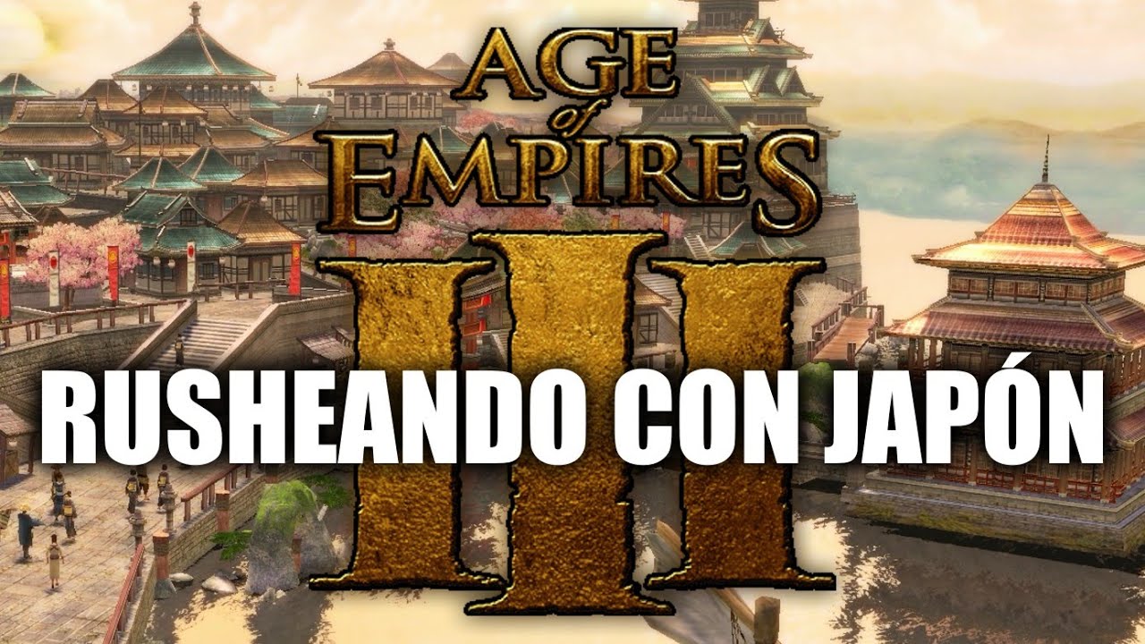 JUGANDO Age of Empires 3 - RUSHEANDO CON JAPÓN (Mayorcete)