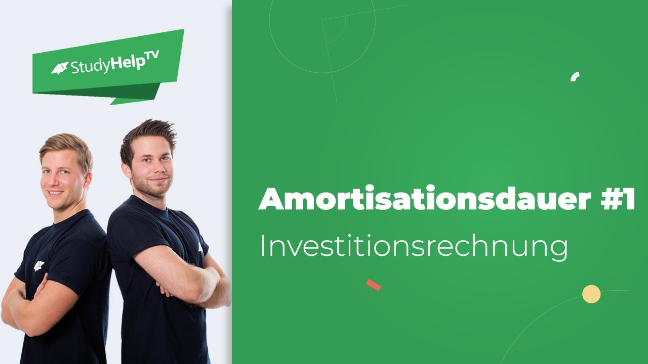 Bestimmung der Amortisationsdauer #1 |StudyHelp