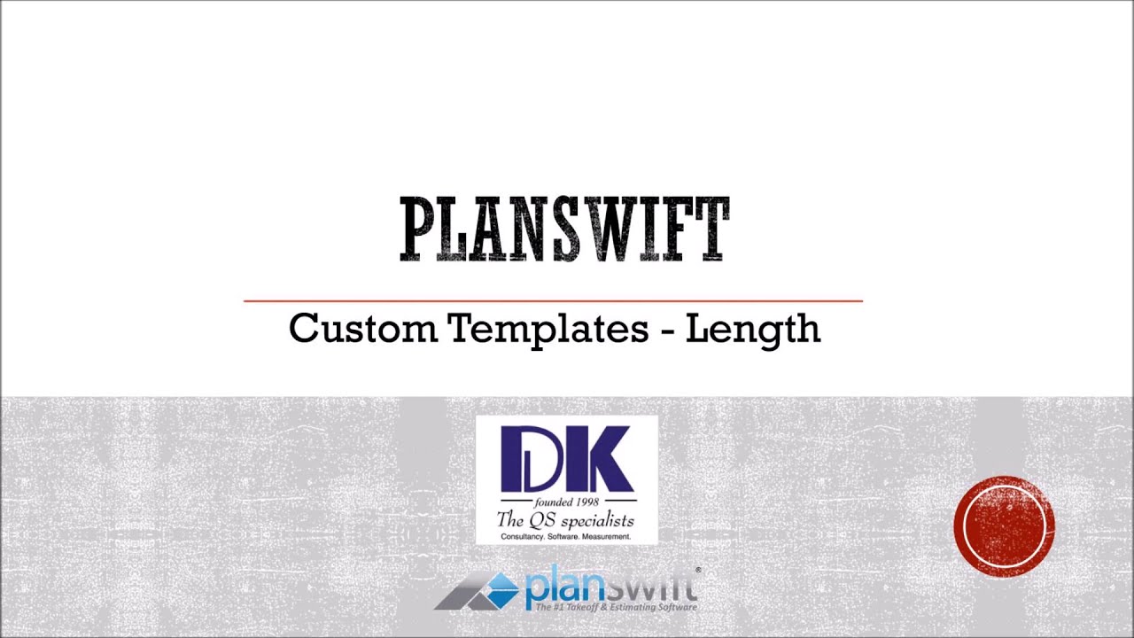 Planswift | Custom Templates | Length Measurement