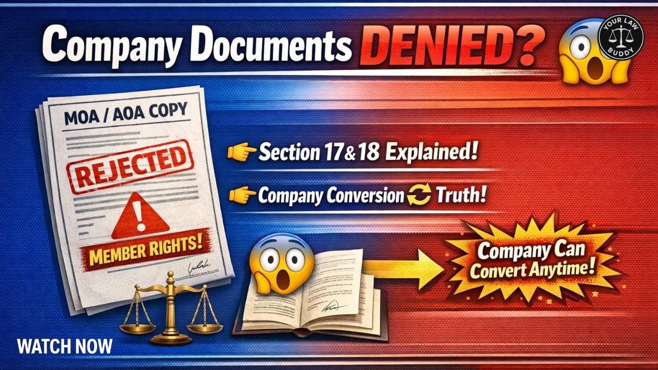 Section 17 & 18 Companies Act 2013 🔥 | Member Rights + Company Conversion Explained | Company Law