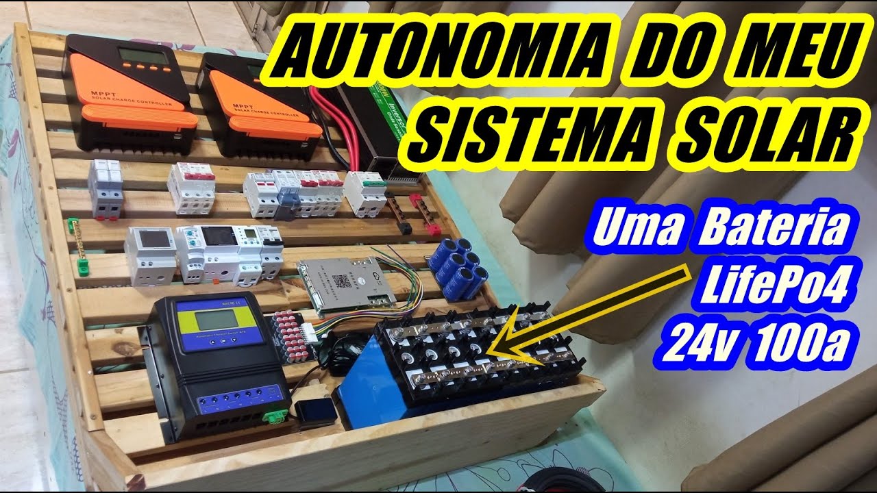 Montando Meu Sistema Solar #23 - Autonomia do meu sistema com uma Bateria LifePo4 24v 100a