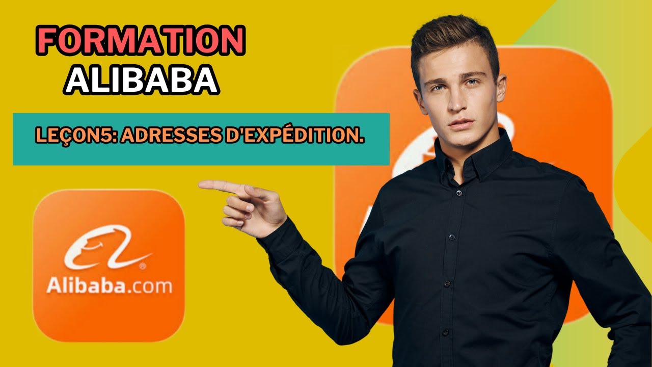 [Alibaba formation complète] Adresse  d'expédition