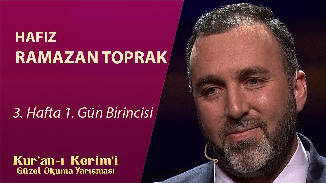 Kur'an-ı Kerim'i G&uuml;zel Okuma Yarışması / Mehmet Ramazan Toprak