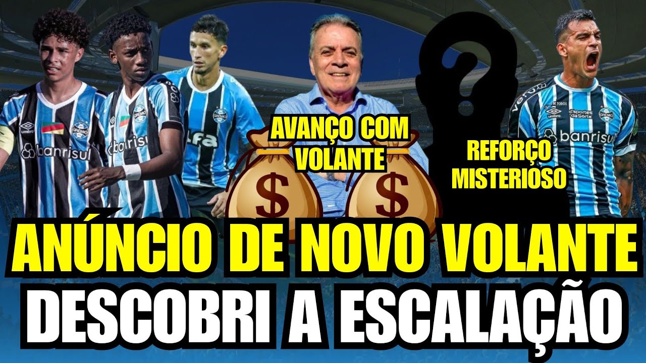 🚨ANÚNCIO DE NOVO VOLANTE SE APROXIMA! VAZOU A ESCALAÇÃO! MONSALVE & +2 FORA! NOVIDADES NO GRÊMIO!