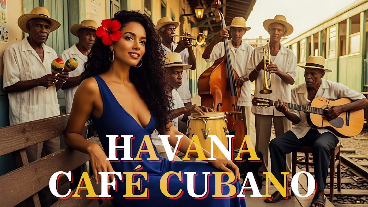 Cuban Music Mix 🔥 Son Cubano, Cha Cha & Latin Jazz  Havana Café Nights
