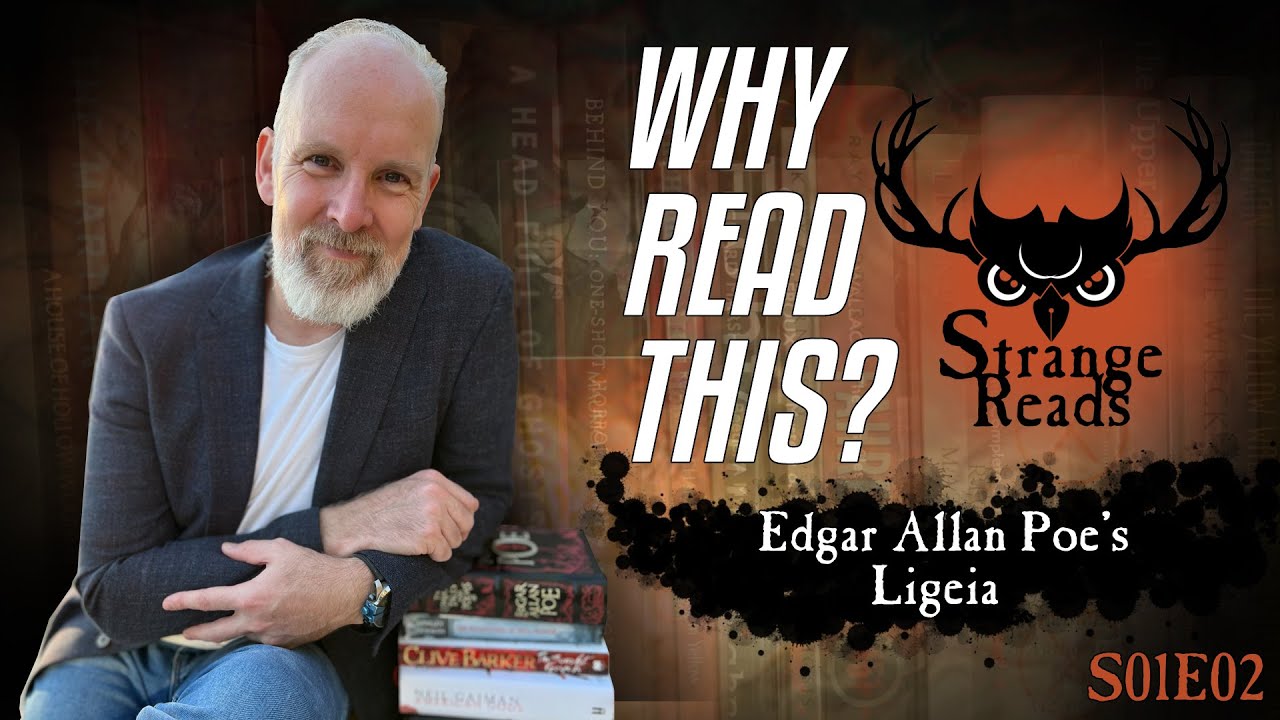 Why Read This? - Edgar Allan Poe - Ligeia