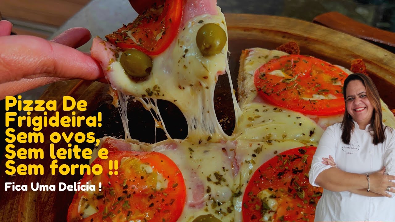 Sem Leite, sem Ovos e sem Forno - A melhor Pizza de Frigideira do Mundo!!!