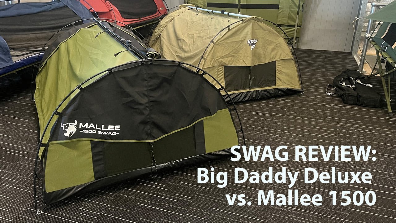 Big Daddy Deluxe Swag vs  Mallee 1500
