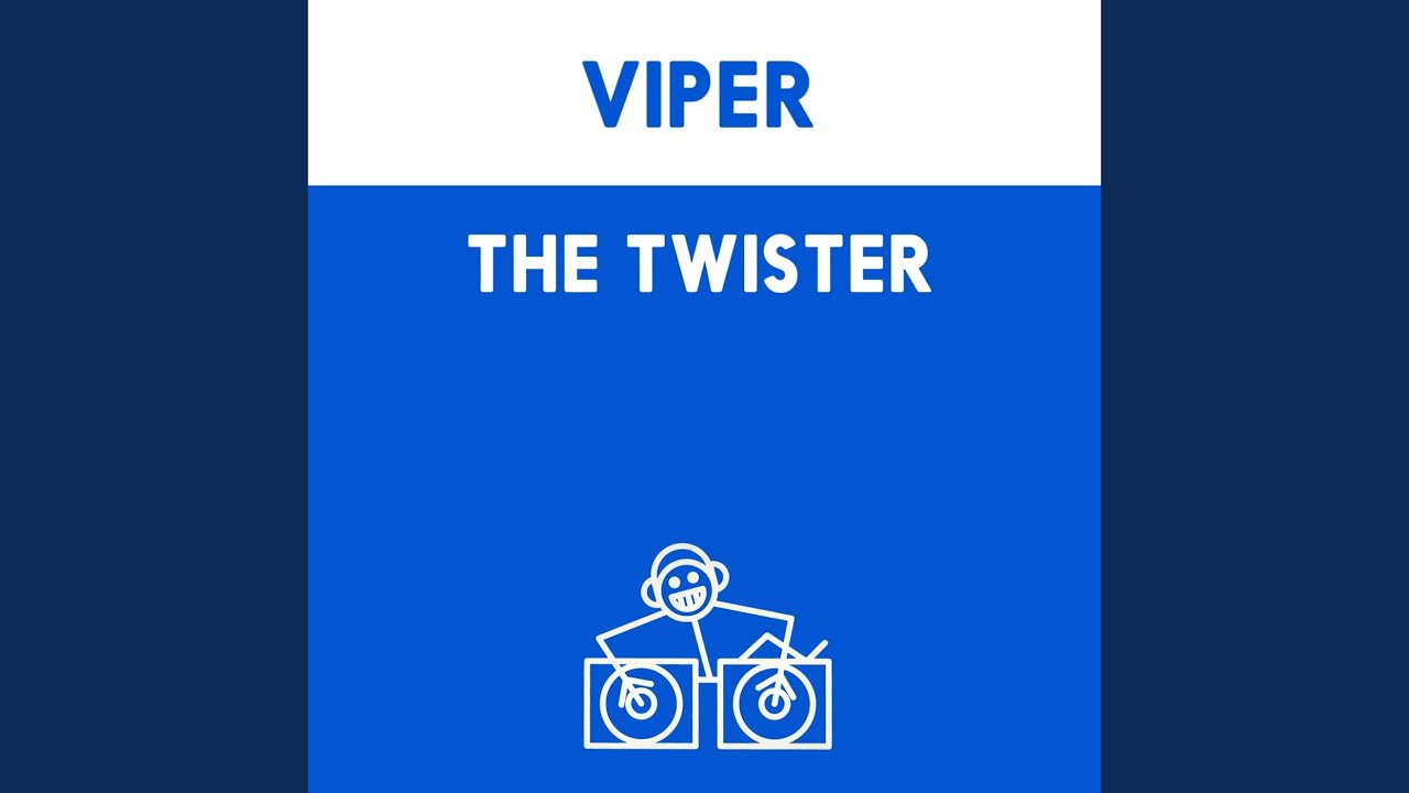 The Twister (Original Club Mix)