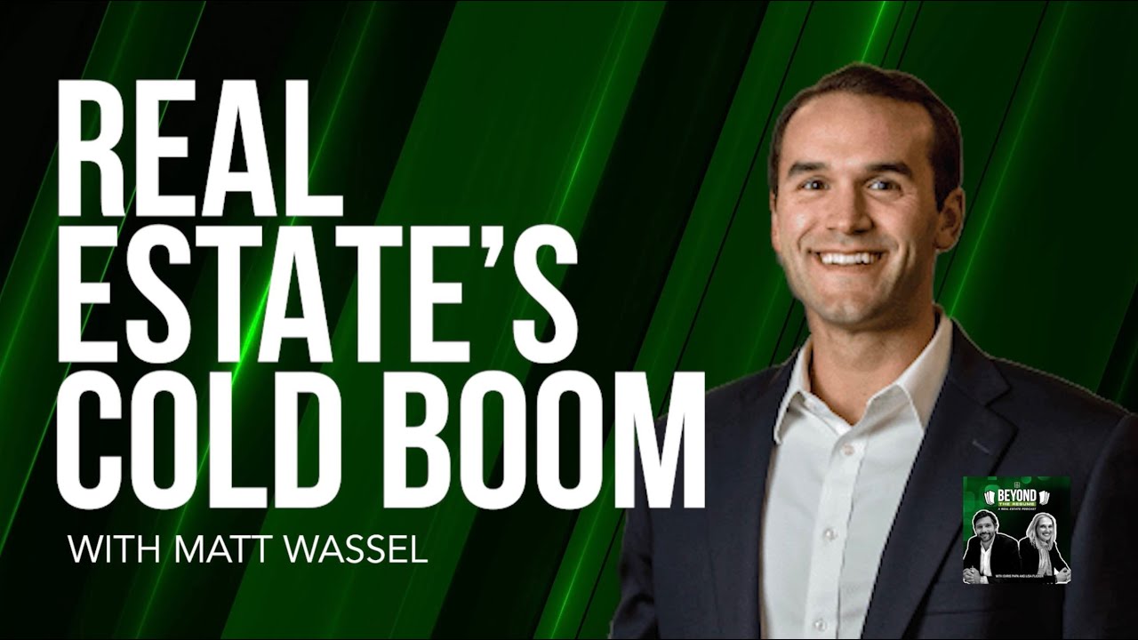 Beyond the Resume with Matt Wassel (Real Estate's Cold Boom)