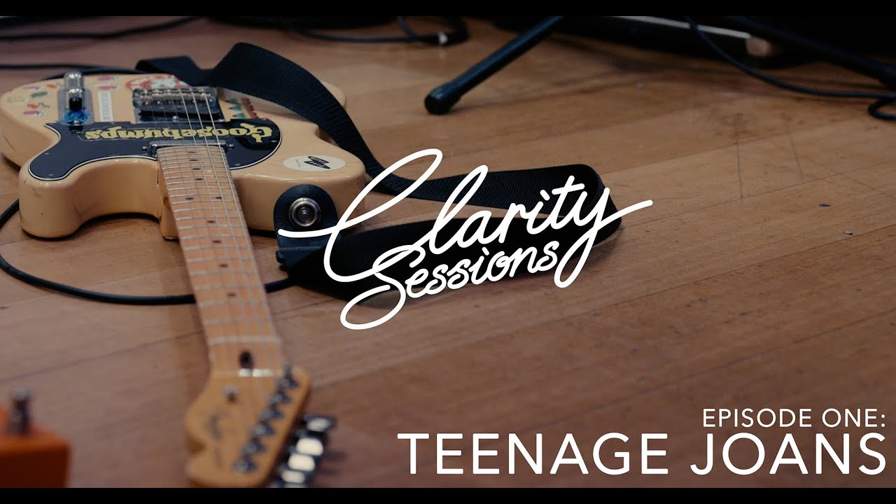 Teenage Joans - Clarity Sessions, Episode One.