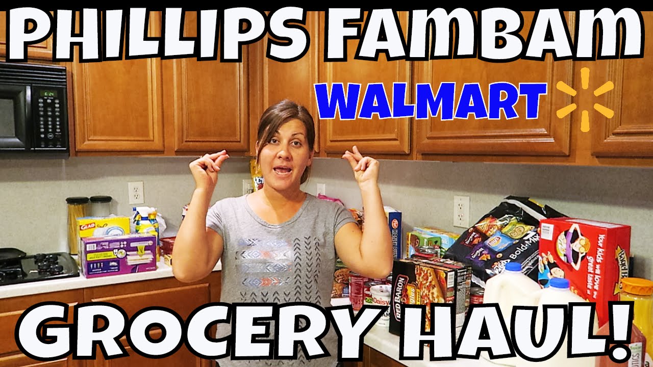 WALMART GROCERY HAUL | $350 | KIDS CHOICE | PHILLIPS FamBam Hauls
