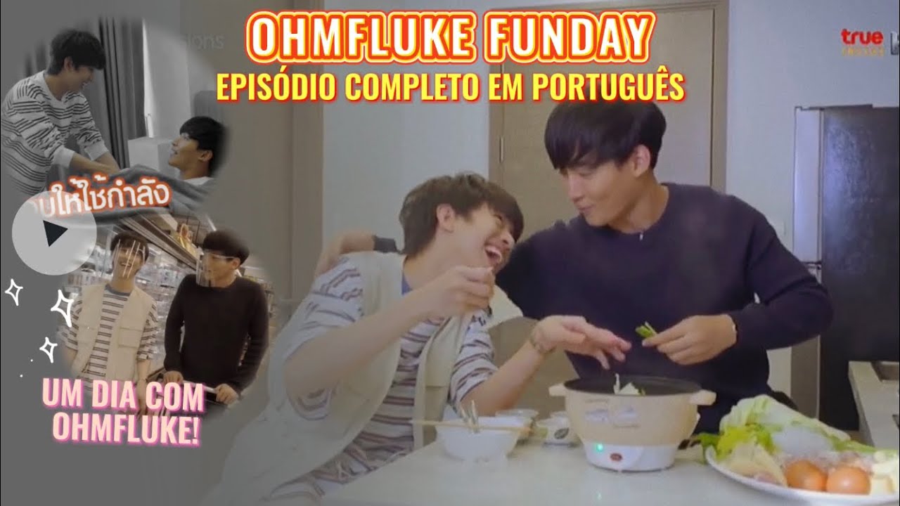 [PT/BR] OhmFluke moram juntos por um dia - คู่มันส์FunDay legendado