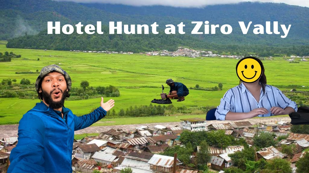 Hotel Cost in Ziro Vally | Hotel Hunt at ZIRO Vally