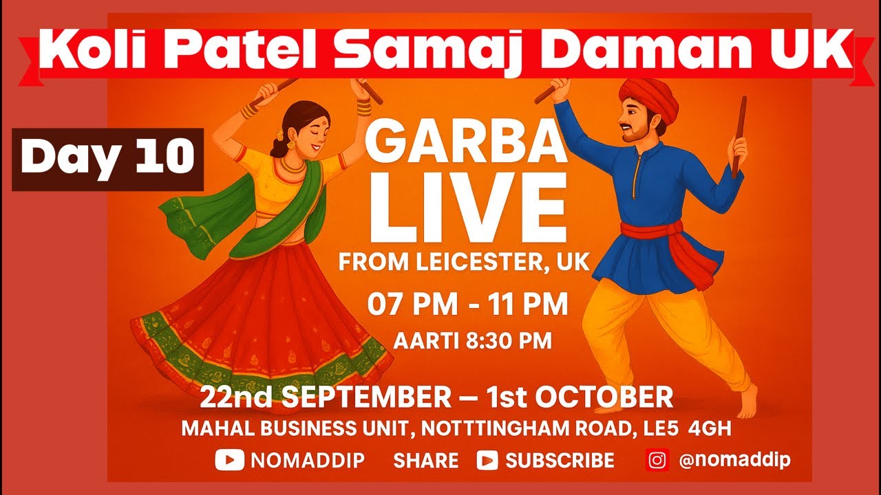 Koli Patel Samaj Daman UK | Navratri Garba Day 10 Live from Leicester 🇬🇧 | @nomaddip
