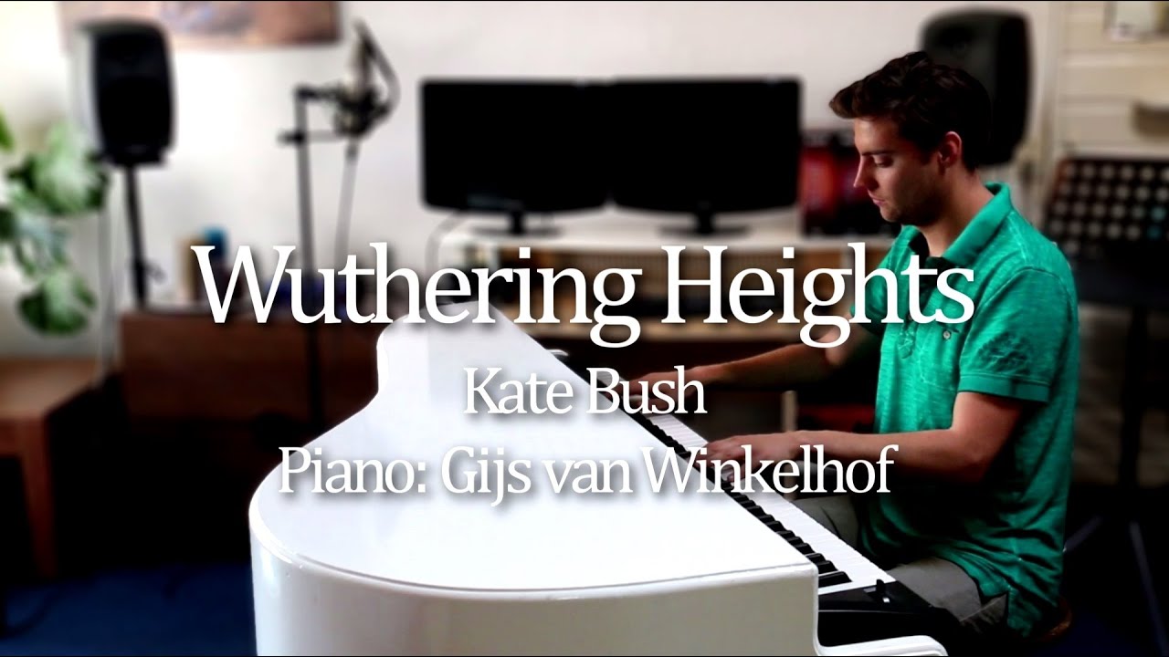 Wuthering Heights - Kate Bush - Piano Version by Gijs Van Winkelhof