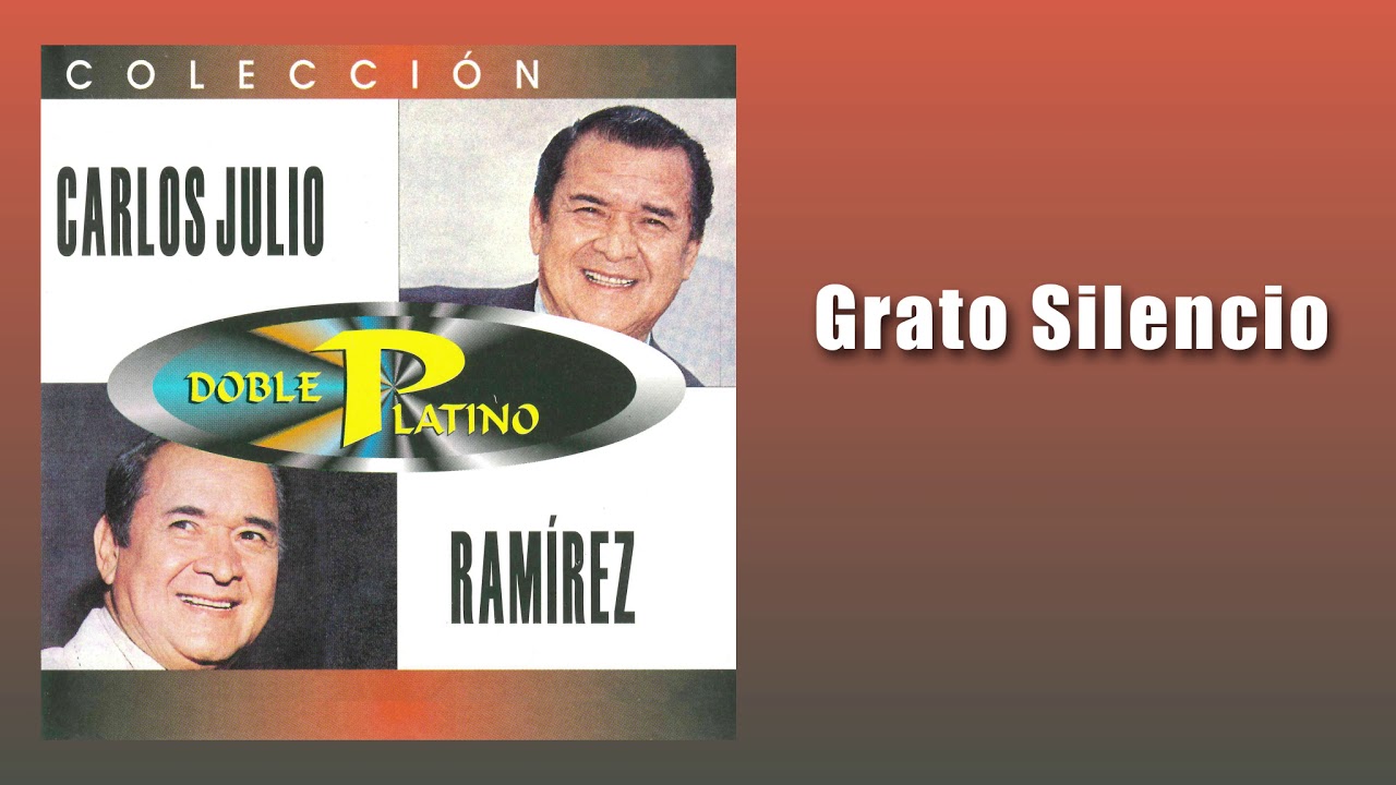 Grato Silencio - Carlos Julio Ramírez | Música Colombiana