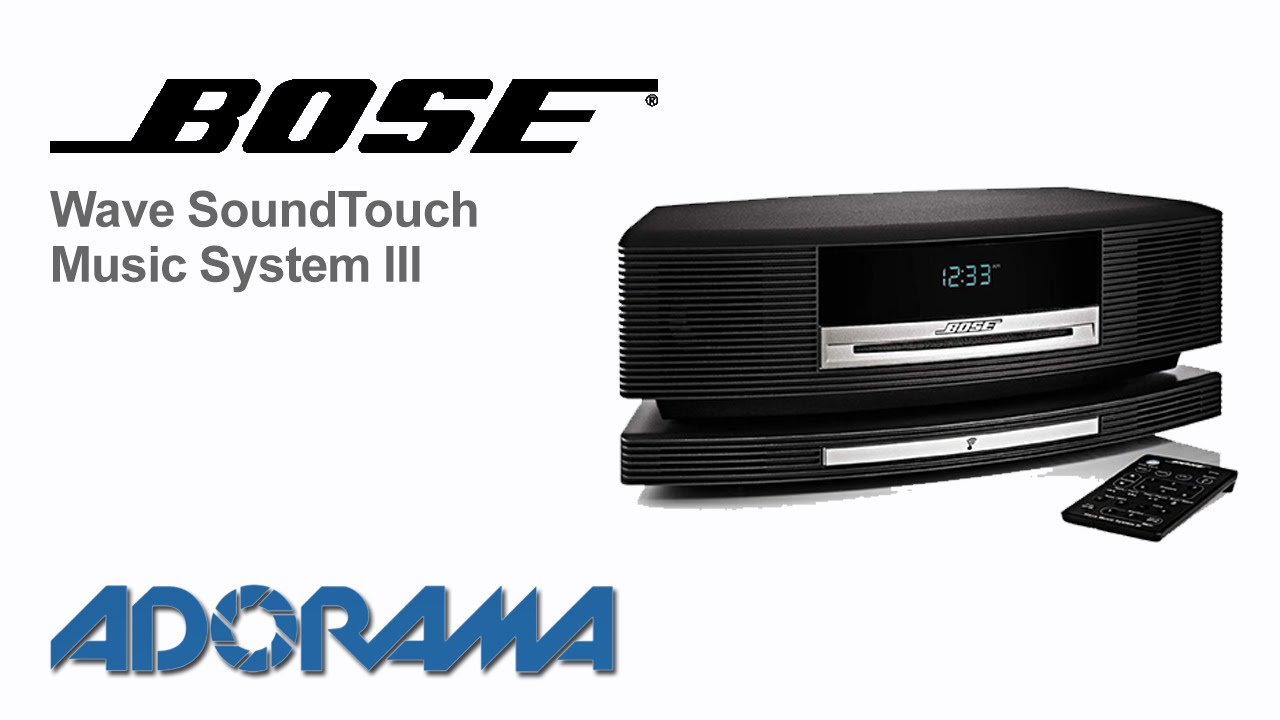 Bose Wave SoundTouch Music System III : Product Overview