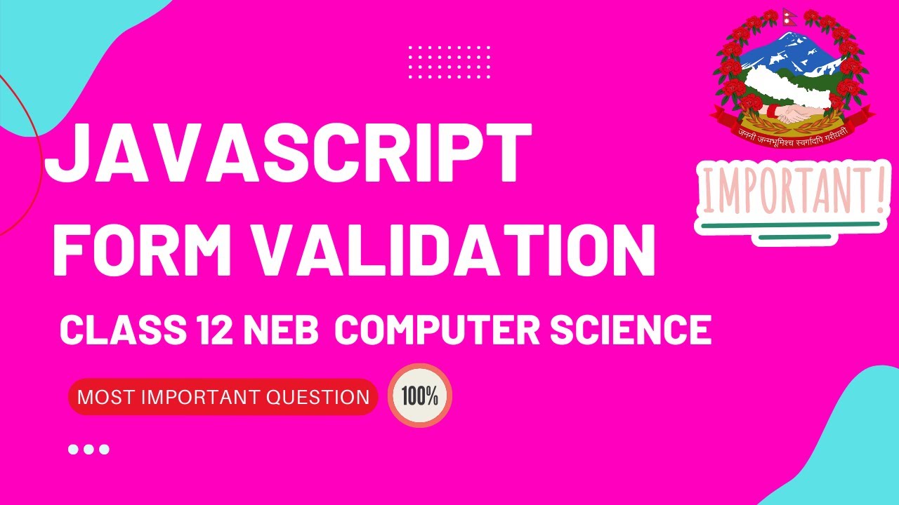 Class 12 Computer Science Important Question - JavaScript Form Validation in Nepali | Class 12 NEB
