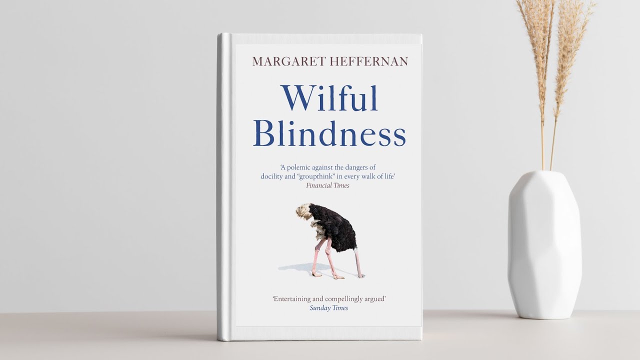 Wilful Blindess