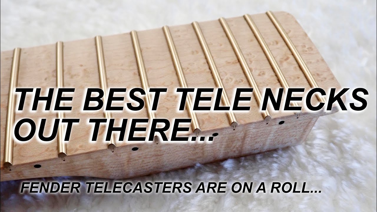 What are the best Telecaster necks you can buy? any good?