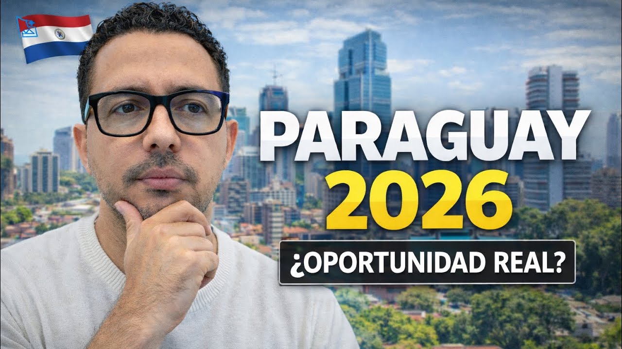 Paraguay en 2026: el país más subestimado de América del Sur.