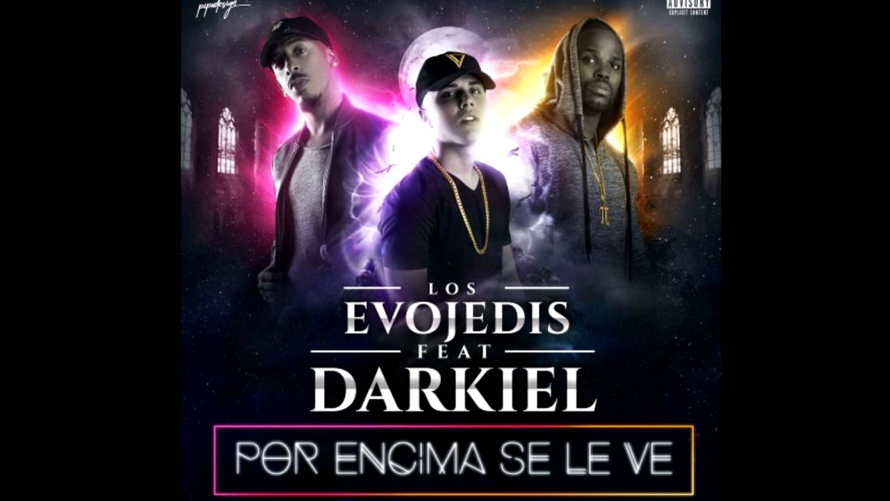 Por Encima Se Le Ve - Darkiel (Pro by: dj urba y rome)