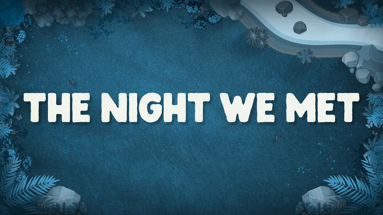 Lord Huron - The Night We Met (Lyrics)