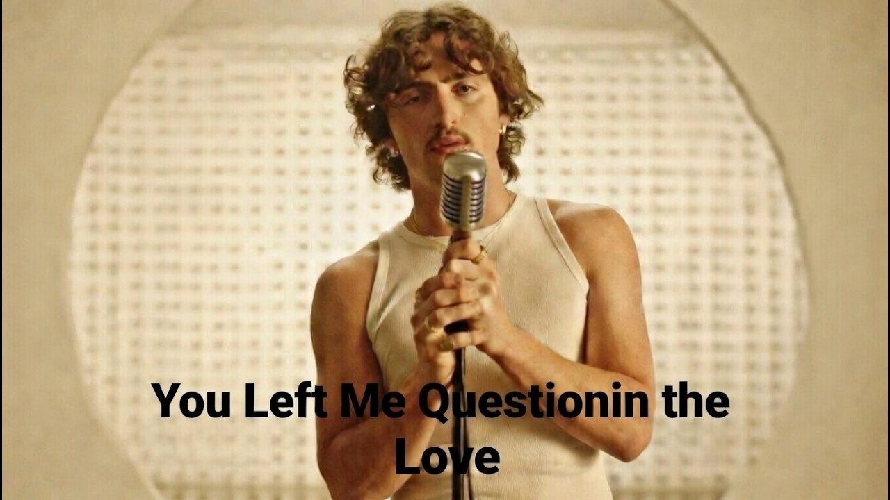 Benson Boone -  You Left Me Questioning Love