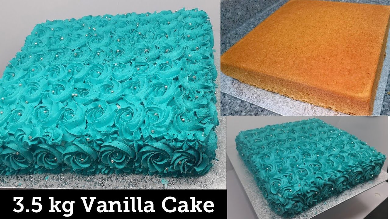 3.5 kg Vanilla Cake. Vanilla Sheet Cake.Rossete Cake.Easy Vanilla Cake