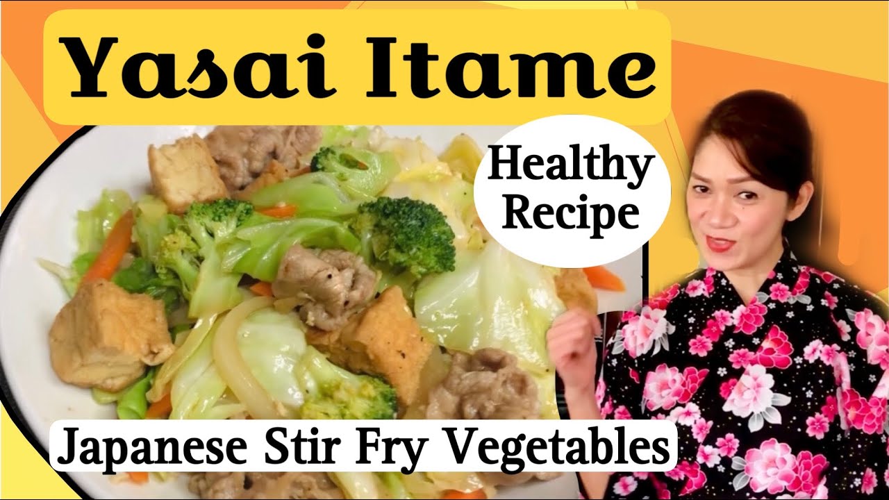 TRY THIS! EASY YUMMY HEALTHY YASAI ITAME || JAPANESE STIR FRY VEGETABLES WITH FRIED TOFU