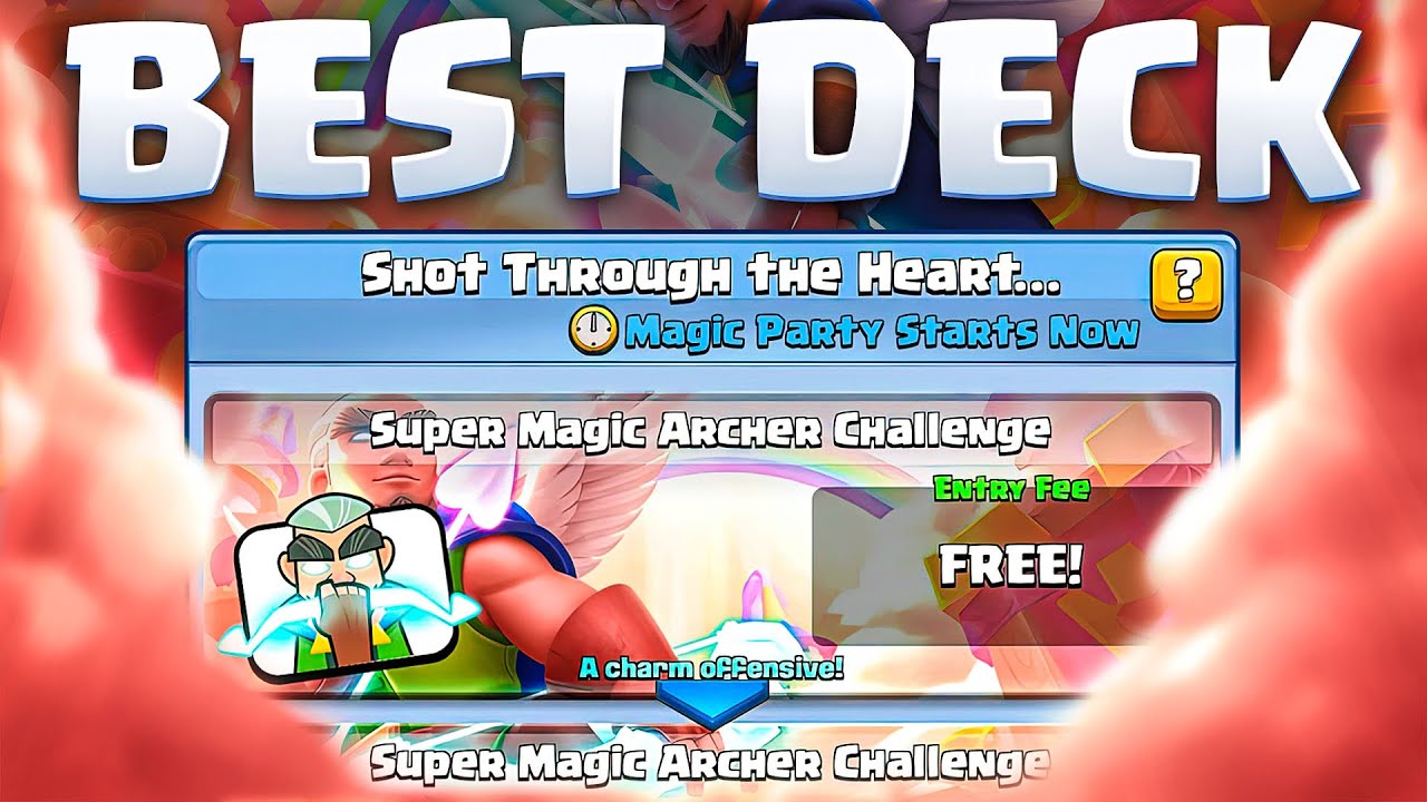 Best Deck for Super Magic Archer Challenge in Clash Royale! Win Exclusive Emotes!