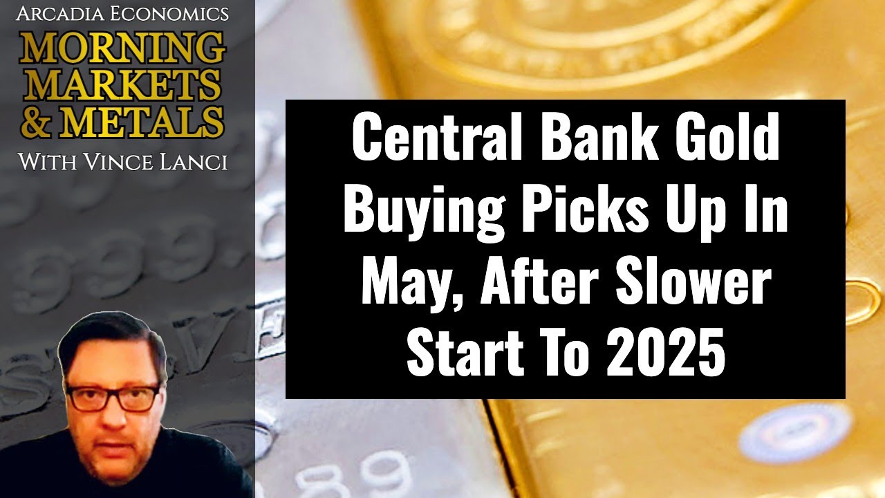 Central Bank Gold Buying Picks Up In May, After Slower Start To 2025