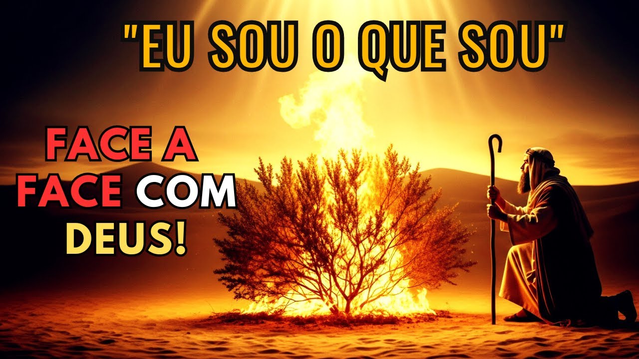 A SARÇA que ARDIA Mas NÃO se Consumia...O Que DEUS Disse a Moisés Naquele Dia MUDOU TUDO!