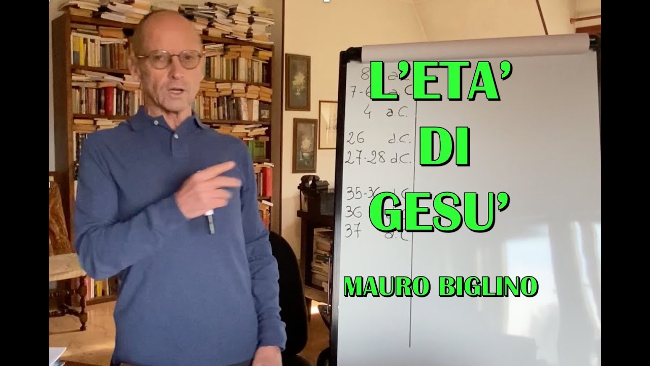 L' ETA' DI GESU' - Mauro Biglino