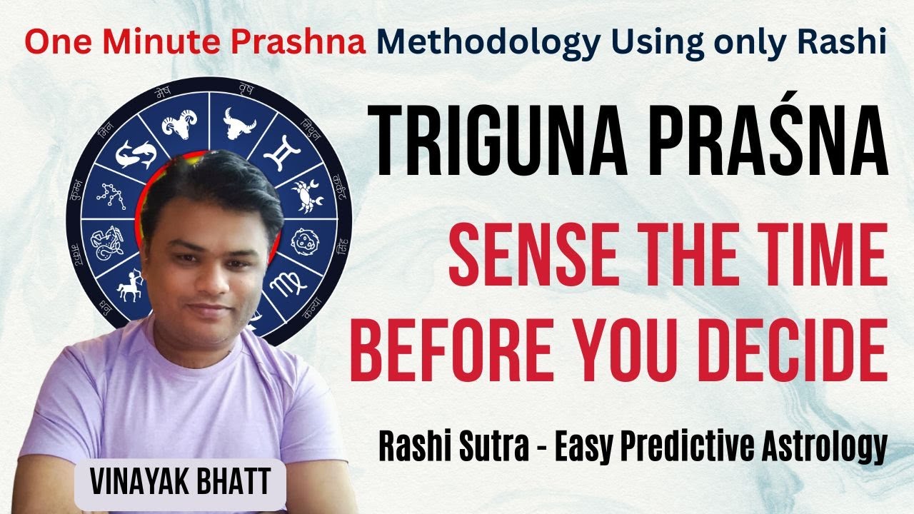 ✨ Triguna Praśna™ - One minute Prashna Using Only Rashi | Vinayak Bhatt Astrologer | Learn Astrology