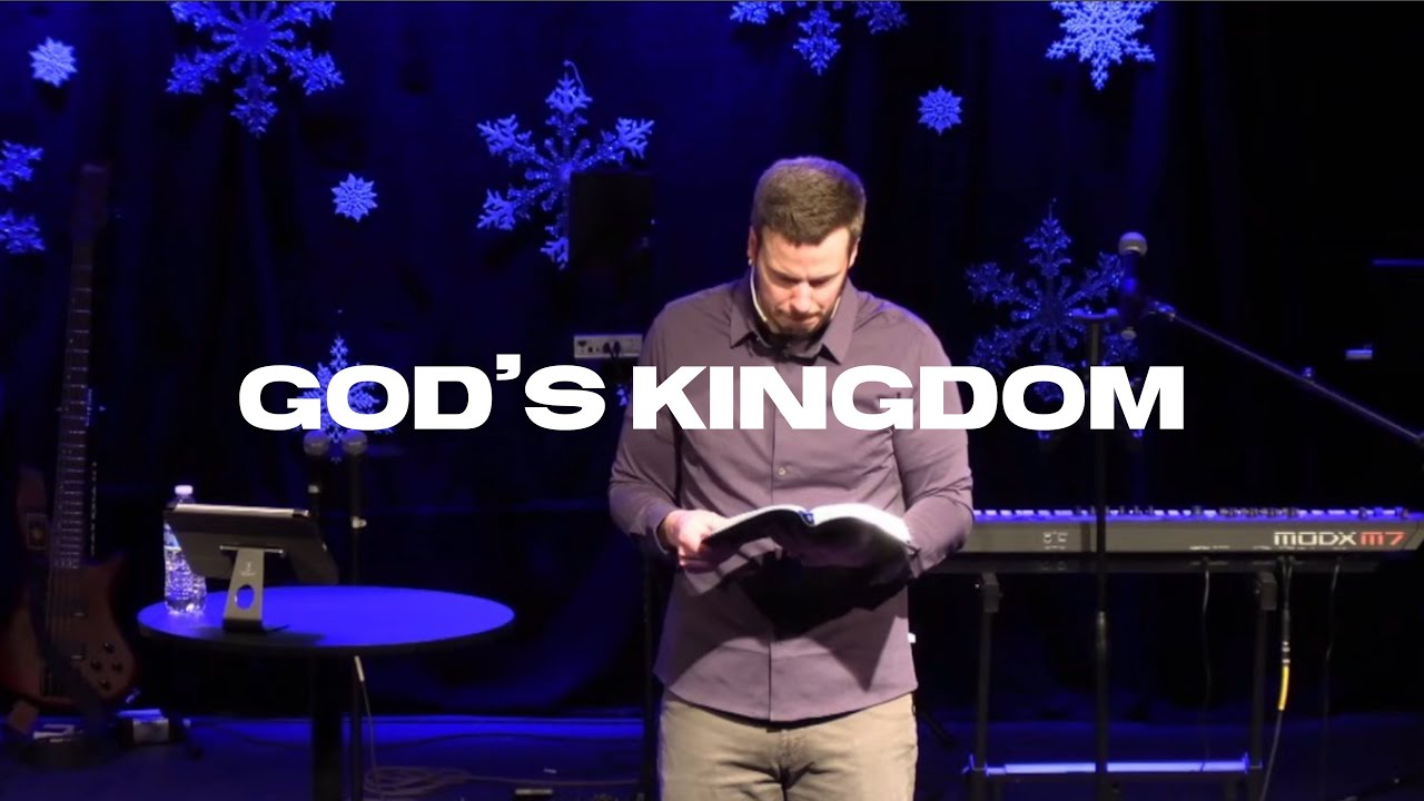 1-11-2026 - God’s Kingdom - Pastor Aaron