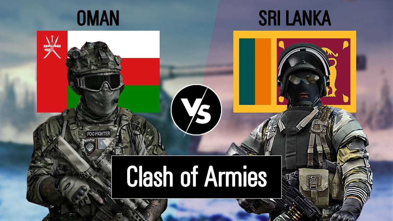 Sri Lanka vs Oman Military Power Comparison - Who Would Win?(Army / Military Power Comparison)