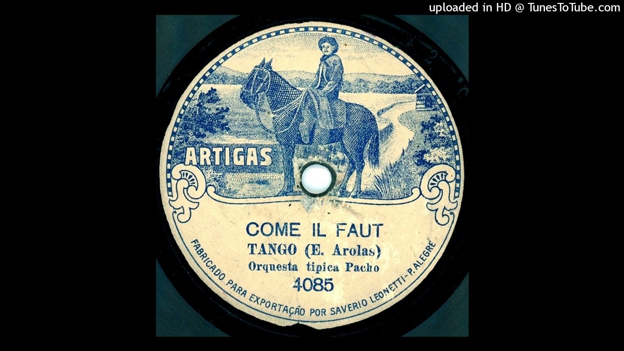 Comme il faut (t) Eduardo Arolas  OT Pacho  49  1917  Artigas (ERA) 4.085 (2.023)