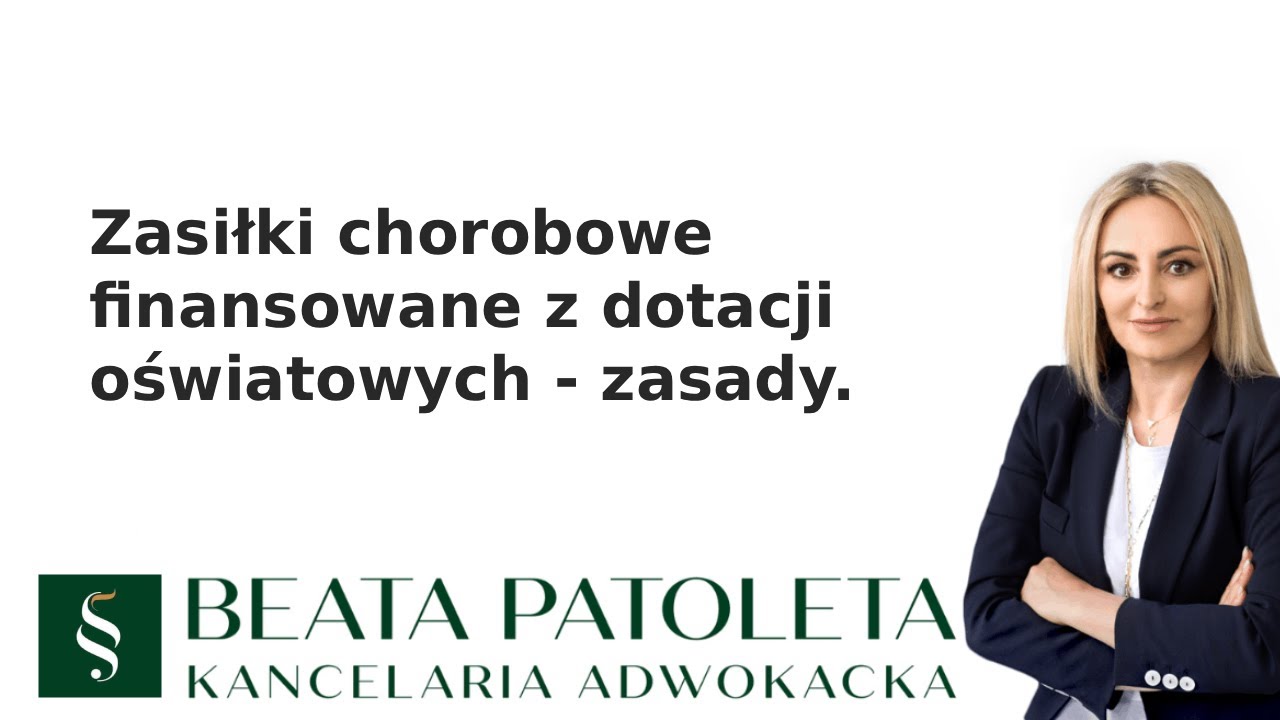 Zasiłek chorobowy - zasady finansowania dotacją oświatową