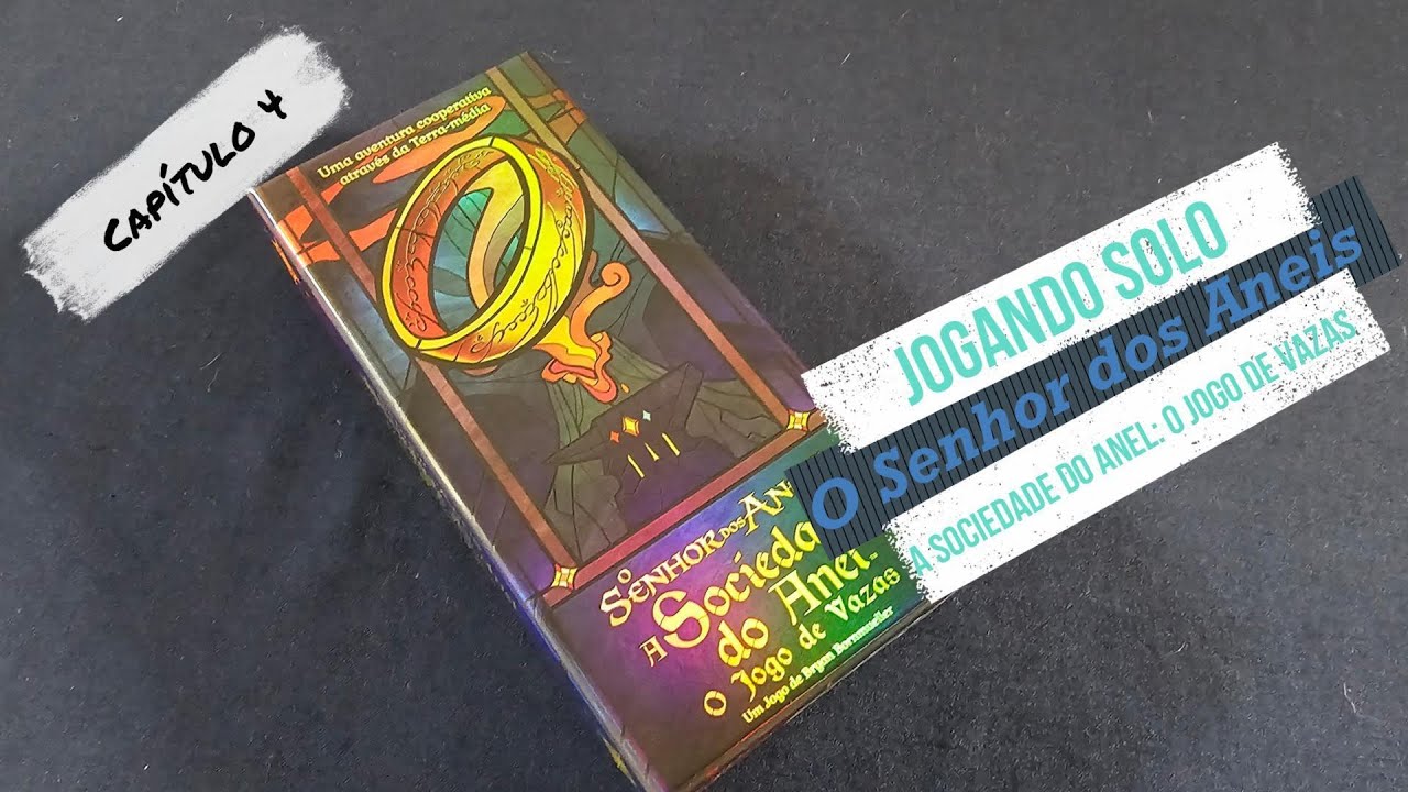 Jogando Solo: O Senhor dos Anéis: A Sociedade do Anel - O jogo de Vazas - Capítulo 4