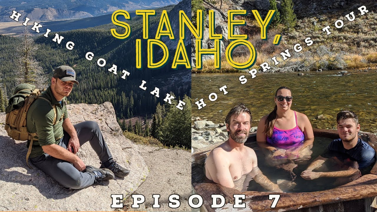 HOT SPRINGS & Alpine Lake Hike (GOAT LAKE) in Stanley, Idaho