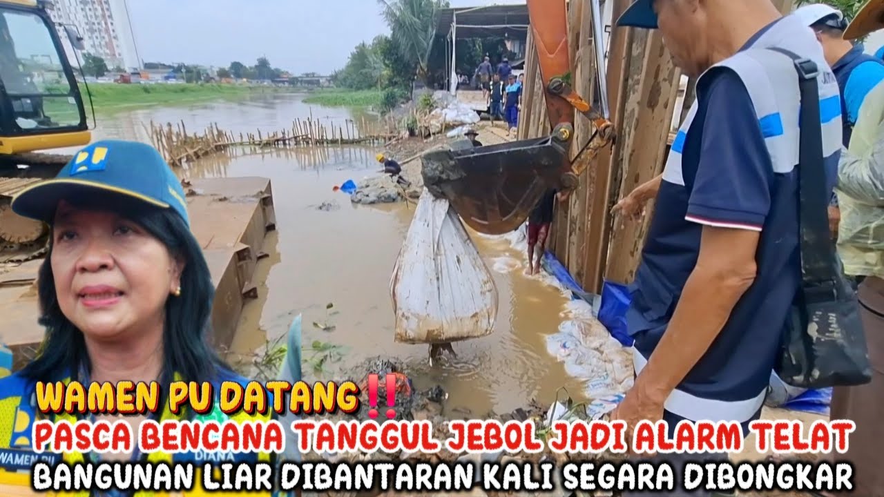WAMEN PU DATANG‼️PASCA BENCANA TANGGUL JEBOL JD ALARM TELAT BANGLI DIBANTARAN KALI SEGARA DIBONGKAR
