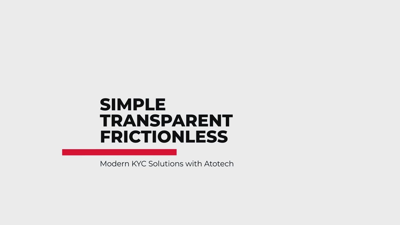 Simple, transparent and frictionless: Modern KYC Solutions with Atotech