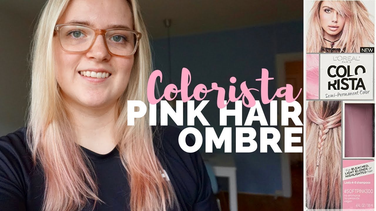 L'Oreal Colorista Pink Hair Review || Semi Permanent Hair Dye