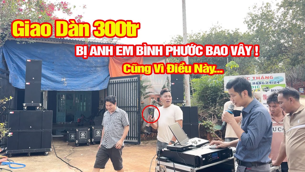 Bị anh em Bình Phước Bao Vây vì Giao Dàn Hoả Tiễn Quá Khủng gần 300tr tại Hớn Quản | Nhạc Việt Media