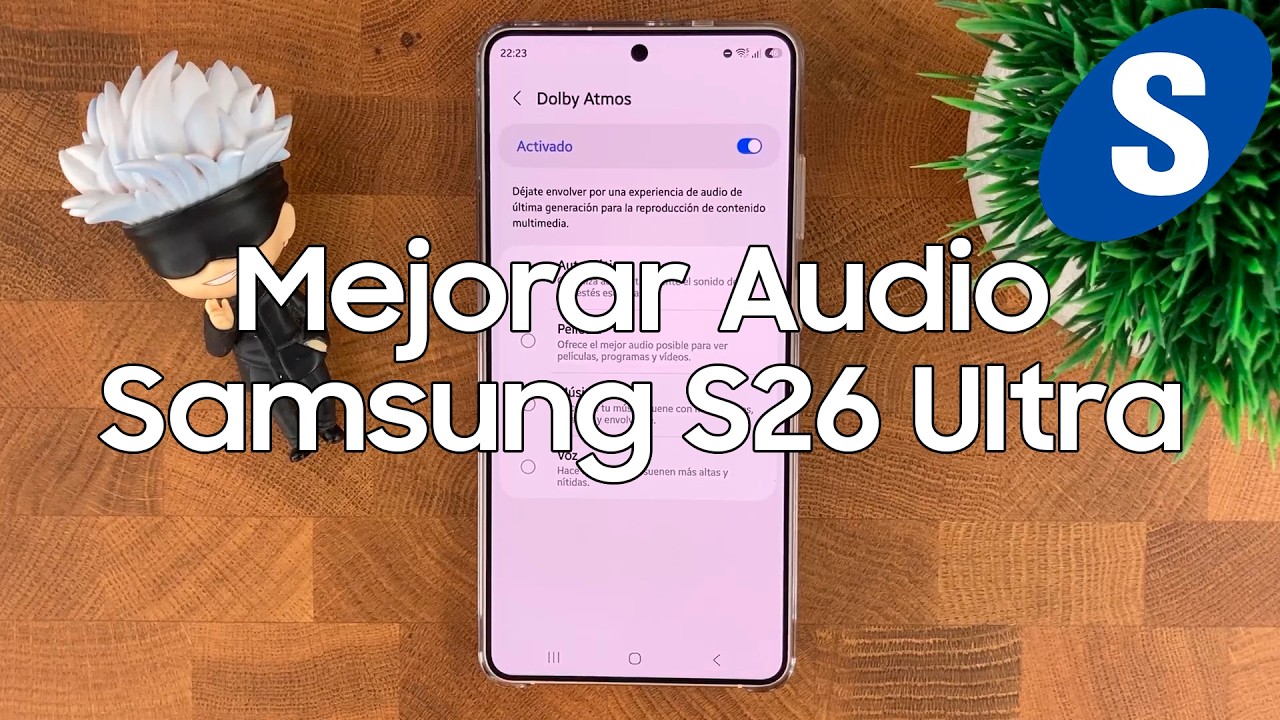 Como Mejorar el Audio de un Samsung S26 Ultra - Samsungizate