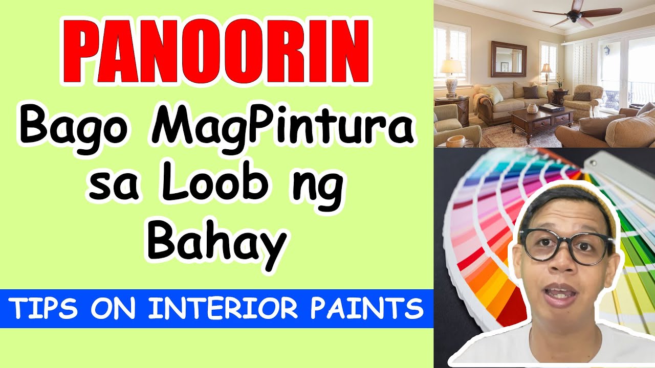 PAANO PUMILI NG PINTURA SA LOOB NG BAHAY ? Usapang Interior Paint.