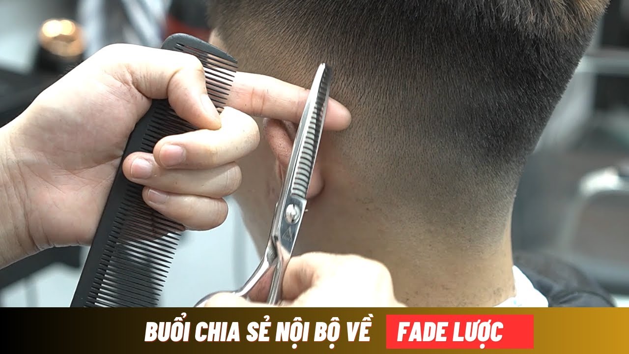 TB36 | Buổi chia sẻ nội bộ về FADE LƯỢC - Hùng Barber Sharing